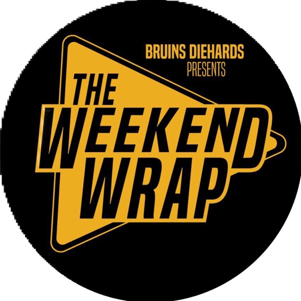 Bruins Diehards Presents: The Weekend Wrap with Justin Andre Artwork