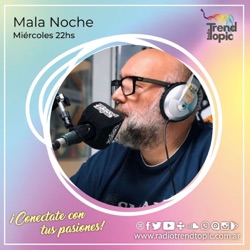 Mala Noche - Radio Trend Topic