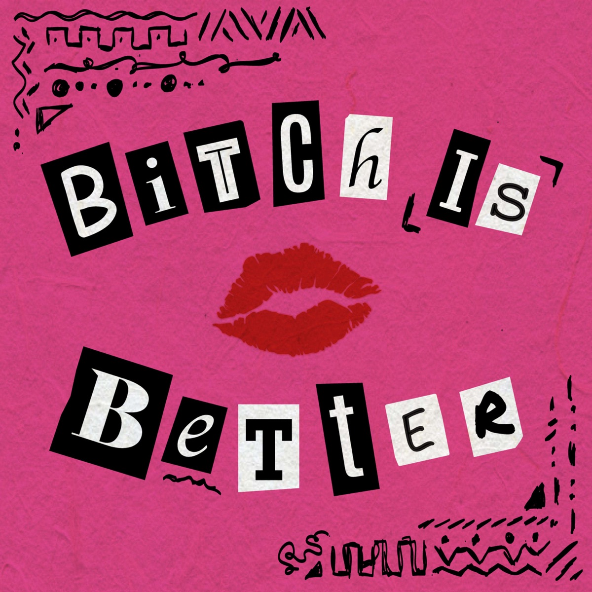 Bitch Is Better – Podcast image picture image