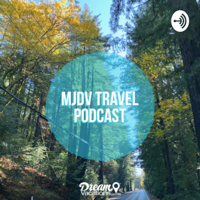 MJDV Travel Podcast 6.22.20 (EP5)