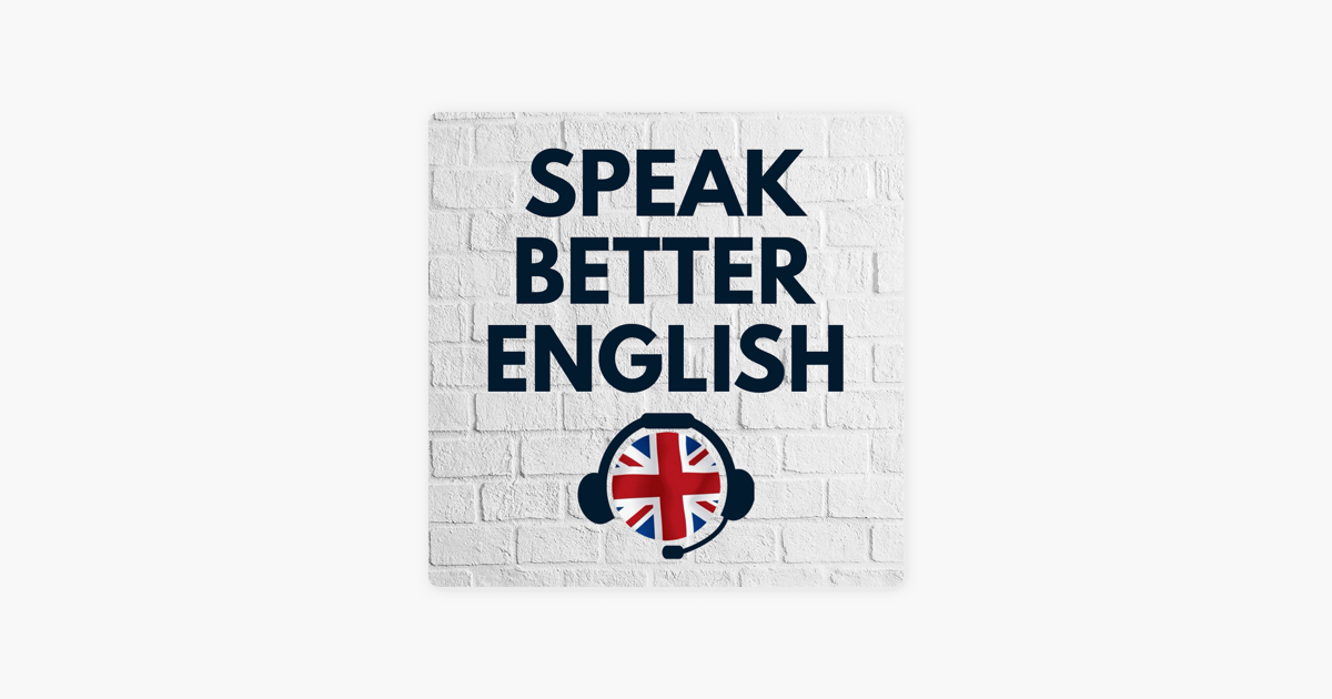 ‎Speak Better English with Harry on Apple Podcasts