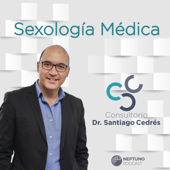 Sexología Médica - Podcast del Dr. Santiago Cedrés - Neptuno Podcast