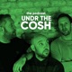 Undr The Cosh
