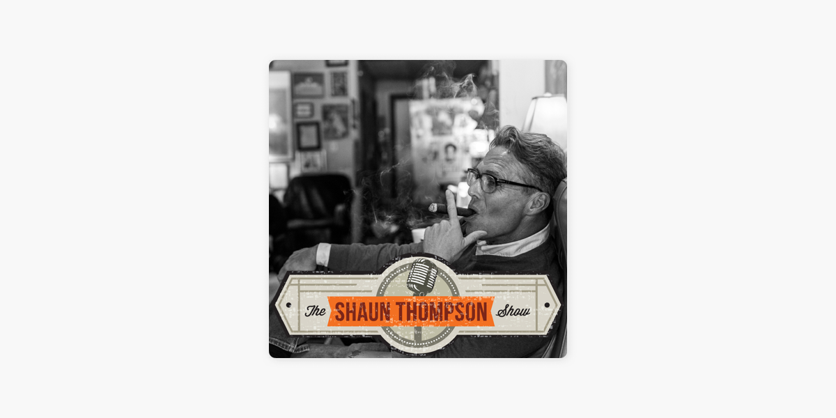 ‎The Shaun Thompson Show on Apple Podcasts