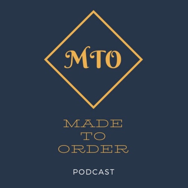 Made to Order Podcast Artwork