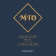 Made to Order Podcast