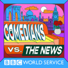 Comedians vs. the News - BBC World Service