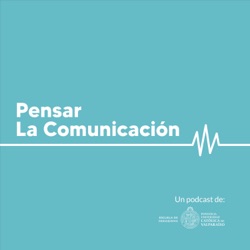 Pensar la Comunicación