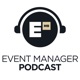 Event Manager Podcast