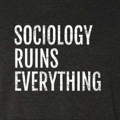 Sociology Ruins Everything - Matt Sedlar