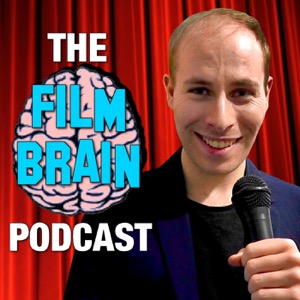 The Film Brain Podcast