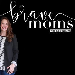 Brave Moms