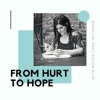From Hurt to Hope's Podcast artwork