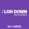 The Loh Down on Science
