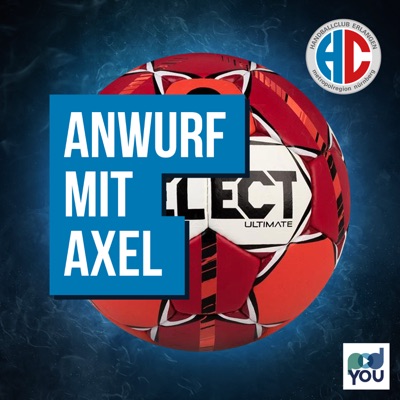 Anwurf mit Axel - der HC Erlangen Podcast Anwurf mit Axel - der HC Erlangen Podcast