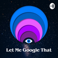 Let Me Google That podcast