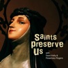 Saints Preserve Us artwork