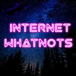 Internet Whatnots