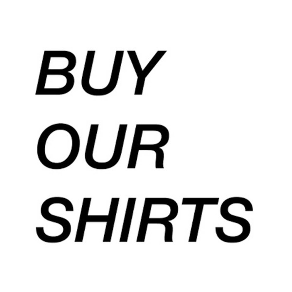 Buy Our Shirts Artwork