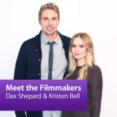 Dax Shepard and Kristen Bell: Meet the Filmmakers - Apple Inc.