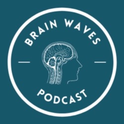 Brain Waves Podcast