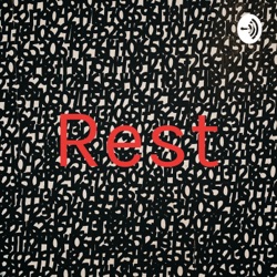 Rest