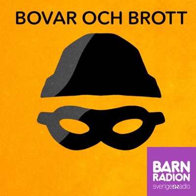 Bovar och brott i Barnradion:Sveriges Radio