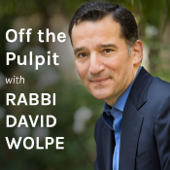 Off the Pulpit with Rabbi David Wolpe - Sinai Temple
