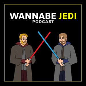 Wannabe Jedi Podcast