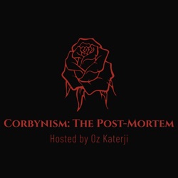 Corbynism: The Post-Mortem Podcast Trailer