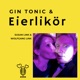 Gin Tonic und Eierlikör