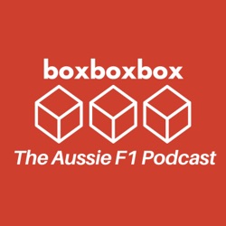 Box Box Box The Aussie F1 Podcast