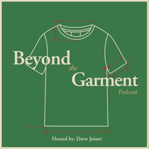 Beyond the Garment Podcast
