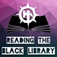 Reading the Black Library