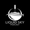 LIQUID SKY PODCAST