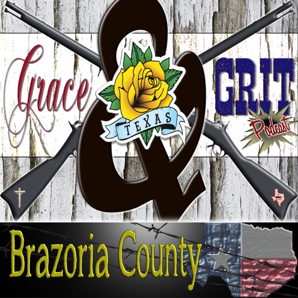 Grace & Grit -- Brazoria County, Texas Artwork