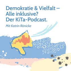 Trailer: „Demokratie & Vielfalt – Alle inklusive? Der KiTa-Podcast“