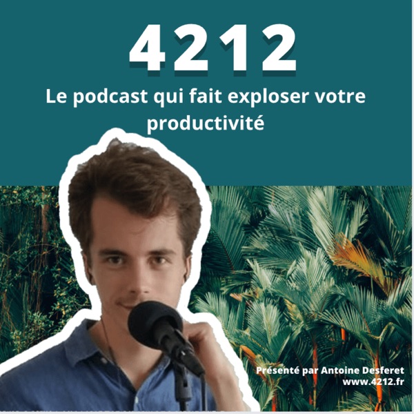 4212 - Le podcast sur la productivité