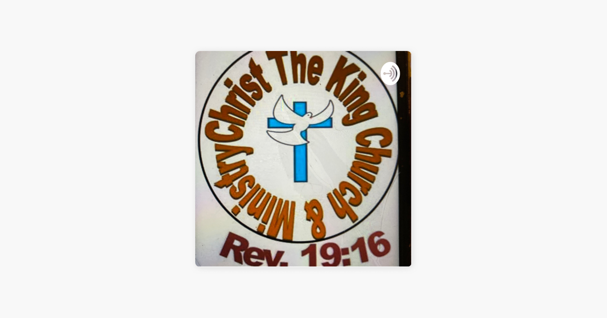 christ-the-king-church-ministry-ministry-podcast-on-apple-podcasts