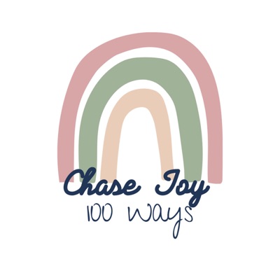 Chase Joy 100 Ways Chase Joy 100 Ways