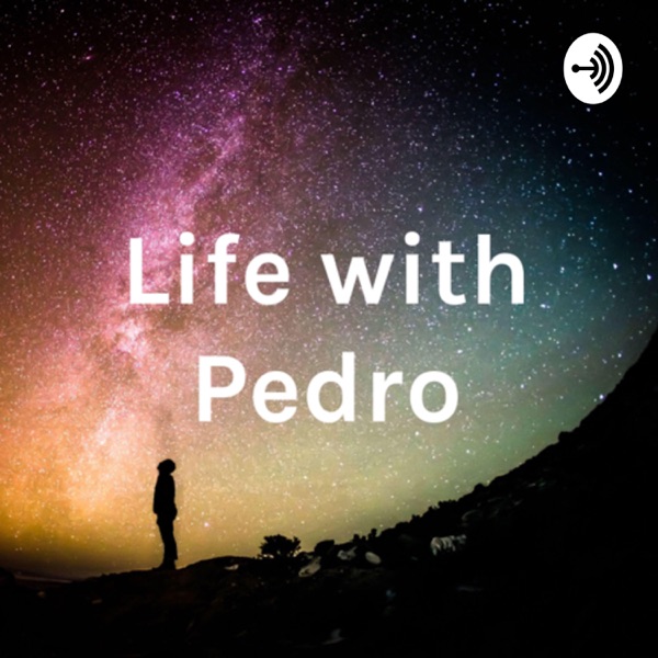 Life with Pedro Artwork