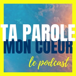 Ta Parole Mon Coeur