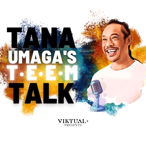 Tana Umaga's TEEM Talk Artwork