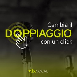 Cambia il Doppiaggio con un Click!