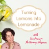 Turning Lemons Into Lemonade With The Mummy Whisperer artwork