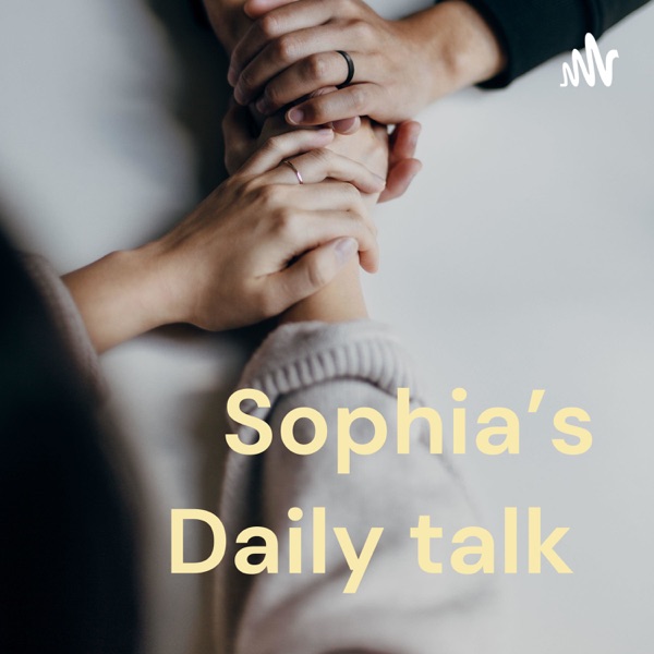 Sophia’s Daily talk Artwork