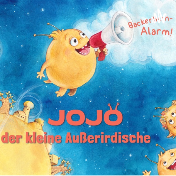 Backerbsen-Alarm! Kindergeschichten über Jojo, den kleinen Außerirdischen