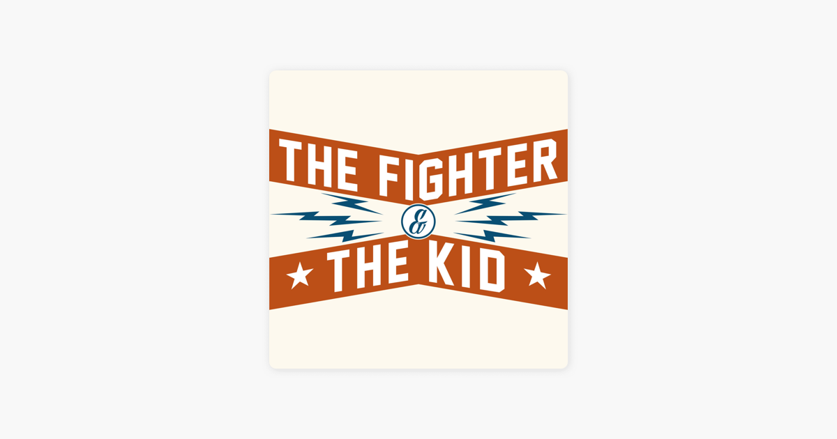 The Fighter & Kid: TFATK Episode on Apple
