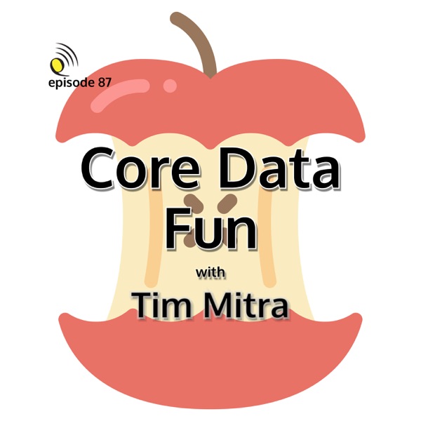 Core Data Fun with Tim Mitra thumbnail