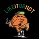 The LIKEITORNOT Podcast